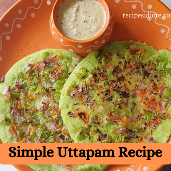 How To Make Simple Uttapam Recipe In 15 Minute.